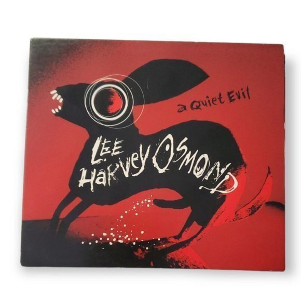 Lee Harvey Osmond - A Quiet Evil [2008‎ CD]